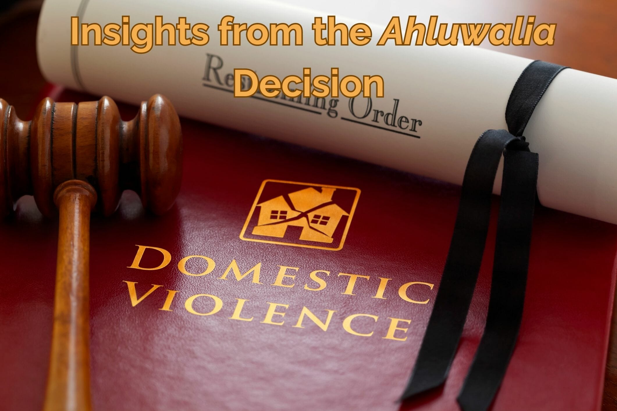 Ahluwalia Domestic Abuse Family Law Case